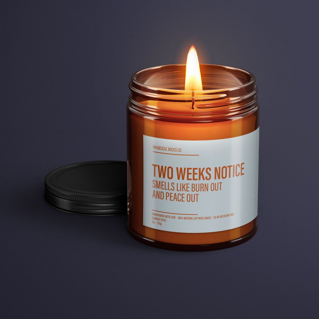 Resignation Candle Two Weeks Notice Candle Label Funny Coworker Natural Soy Candles Funny Gifts