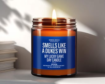 Smells Like A Dukes Win Candle | Unique Gift Idea | Basketball Candle | Natural Soy Wax Candle | Game Day Decor | Sport Themed Candle