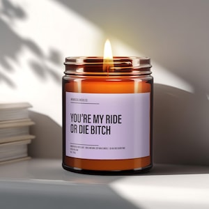 Ride or Die Bitch Natural Soy Wax Candle | Best Friend Gift | Funny Gift For Her | Funny Candle | Soy Wax Candle |