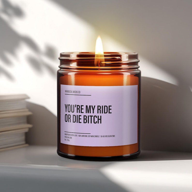 Ride or Die Bitch Natural Soy Wax Candle | Best Friend Gift | Funny Gift For Her | Funny Candle | Soy Wax Candle |