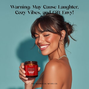 A smiling woman holding the candle, styled for lifestyle appeal. Caption reads “Warning: May Cause Laughter, Cozy Vibes, and Gift Envy.” Fun, sassy, and sports-ready. Great for social media-worthy gifting.