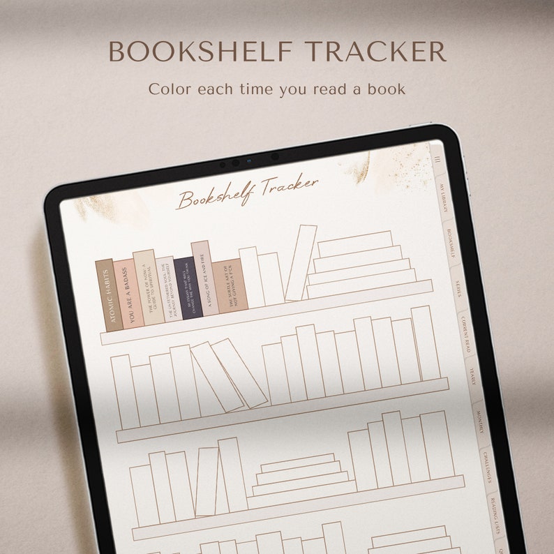 May include: A digital bookshelf tracker with a beige background. The tracker has a title that says "Bookshelf Tracker" and a subtitle that says "Color each time you read a book". The tracker has a list of books on the left side and a bookshelf on the right side. The bookshelf has five shelves with spaces for books. The tracker also has a list of categories on the right side.