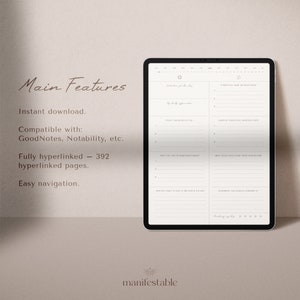May include: A digital planner on a tablet screen with the text "Main Features" and a list of features including "Instant download", "Compatible with: GoodNotes, Notability, etc.", "Fully hyperlinked - 392 hyperlinked pages", and "Easy navigation".