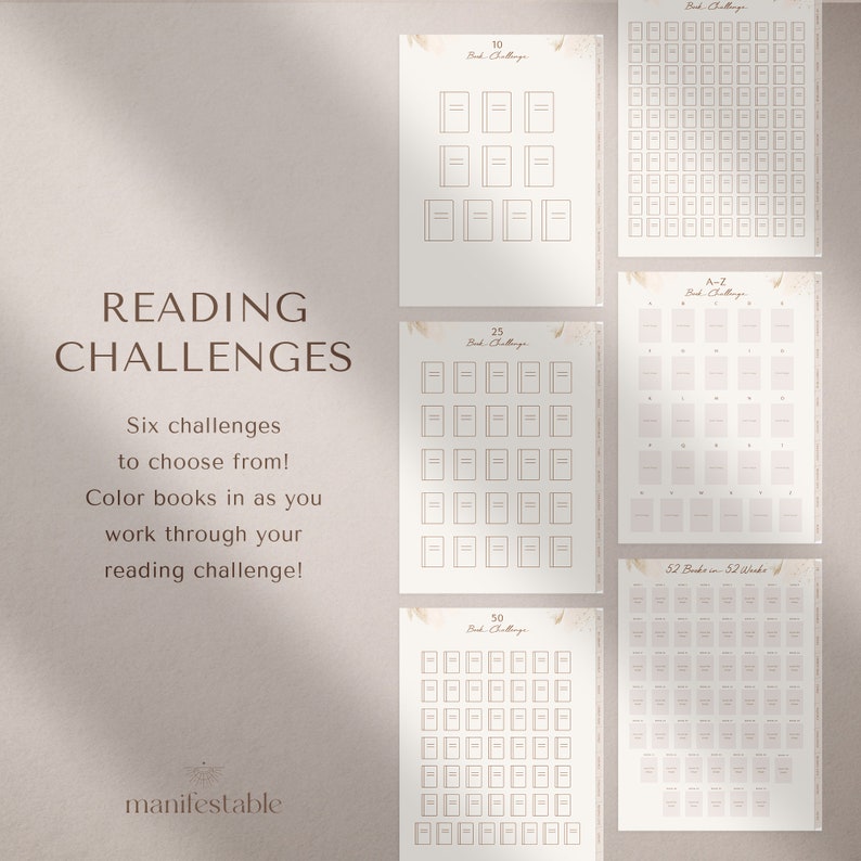 May include: Printable reading challenge tracker with six different challenges to choose from: 10 books, 25 books, 50 books, A-Z, 52 books in 52 weeks, and a blank challenge. Each challenge has a grid of book covers to color in as you complete your reading goals.