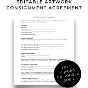 May include: Editable artwork consignment agreement template. The document includes sections for parties, consigned works, consignment period, commission, payment, and ownership. The text is in black on a white background, with a black circle that says "Edit in Word or Google Docs".
