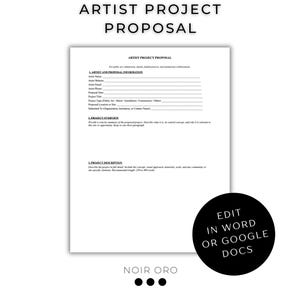 May include: A white artist project proposal template with black text. The document includes sections for artist information, project overview, and description. A black circle with white text that says "EDIT IN WORD OR GOOGLE DOCS" is in the bottom right corner.