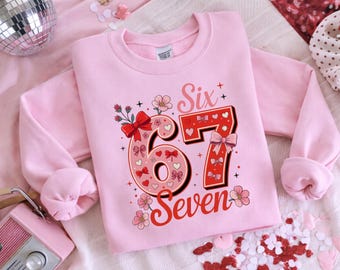 67 Six Seven Sweatshirt – Valentine Crewneck