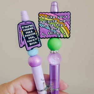 If You're Looking For a Sign This Is It B Pen | I Like You Because We Hate The Same Things Pen | Funny Pens | Best Friend Gifts | Snarky Pen