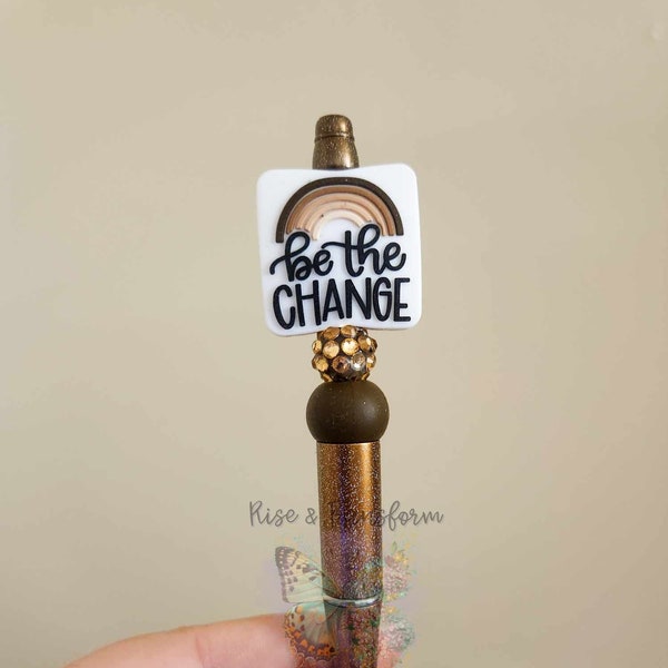 Be the Change Pen | Be the Change | Positivity | Inspirational | Inspirational Gifts | Affirmations | Positive Affirmations