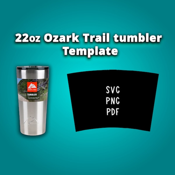 Ozark Trail 22oz Tapered Tumbler Template Sublimation for Silhouette and Cricut