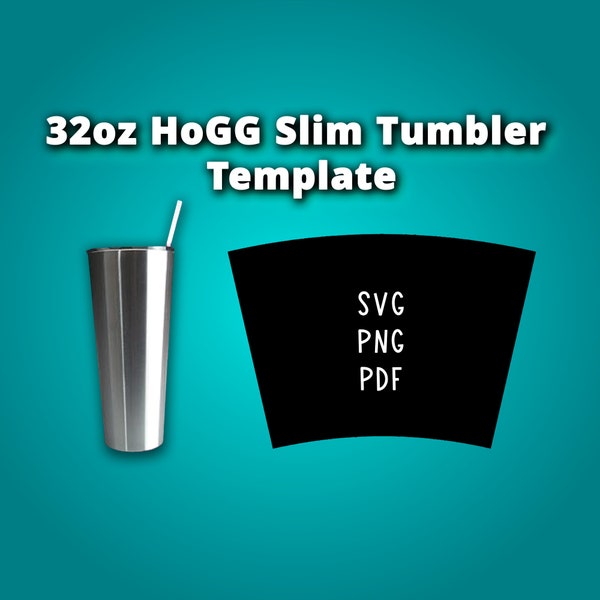 Hogg 32 oz Slim Tapered Tumbler Template Sublimation for Silhouette and Cricut Svg Png Pdf