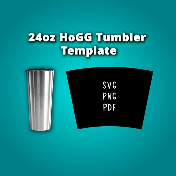 24oz Hogg Tumbler Template Sublimation for Use Silhouette and Cricut 