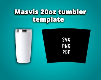 20oz MASVIS Tapered Tumbler Template Sublimation for Silhouette and Cricut