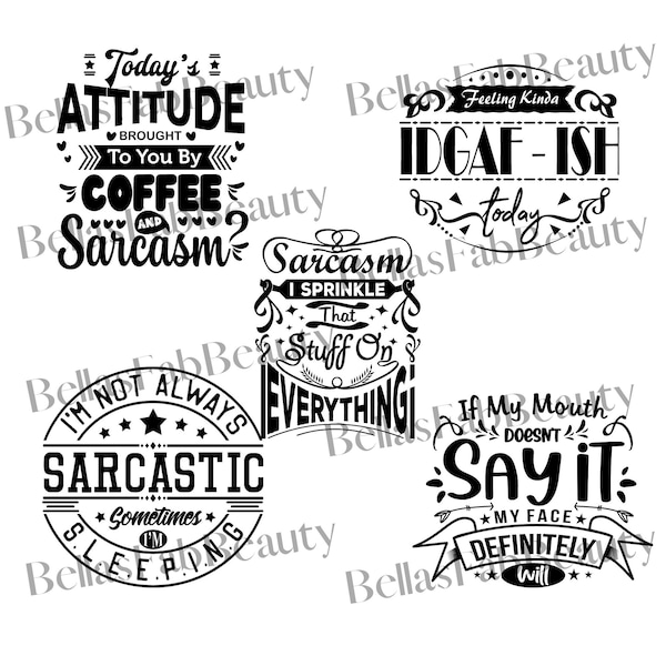 Sarcasm SVG Bundle, Sassy sarcasm SVG, Sarcasm Life SVG, Sarcasm shirt svg, Sarcasm Quotes.