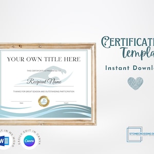 May include: A certificate template featuring a blue wave design and a silhouette of a surfer. The text "YOUR OWN TITLE HERE" is at the top of the certificate. The text "THIS CERTIFICATE IS PRESENTED TO" is below the title. The text "Recipient Name" is below the text "THIS CERTIFICATE IS PRESENTED TO". The text "THANKS FOR GREAT SEASON AND OUTSTANDING PARTICIPATION" is below the recipient name. The text "Date" and "Coach" are below the text "THANKS FOR GREAT SEASON AND OUTSTANDING PARTICIPATION". The text "EASILY EDIT IN MS WORD" and "EASILY EDIT IN CANVA" are at the bottom of the certificate.