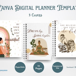 May include: Three digital planner covers with inspirational quotes. The first cover features a rainbow and the quote "Be your own kind of beautiful". The second cover features a woman meditating and the quote "Dream big, shine brighter". The third cover features a woman with a quote that says "She believed she could, so she did".