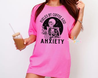 Fueled By Coffee And Anxiety T-Shirt: Trendy Graphic Tee