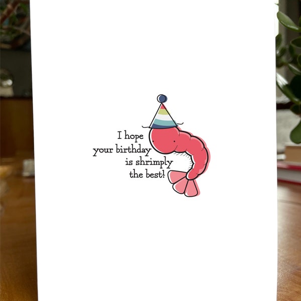 I hope your birthday is shrimply the best, a 4x6 blank, Play-on-Words, Greeting Card