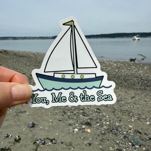 You, Me and the Sea! A sticker for your favorite sailing partner.