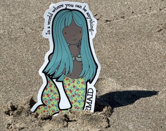 Whimsical Be A Mermaid Sticker under-the-sea theme Ocean Vibes Waterproof Weatherproof Decal