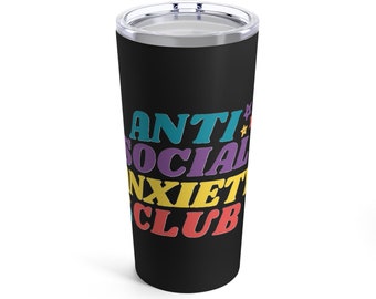 Anti Social Anxiety Club Black Tumbler 20oz