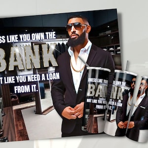 Motivational 20oz Tumbler Fashion PNG Wrap for Men| Dapper Black Man| Motivational Quote Gift for Him| High 300DPI Sublimation