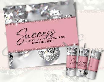 20oz Success PNG Wrap| Motivational Quote Gift for Her| Fashion Beauty Design| High 300DPI Sublimation Wrap| Digital Design Seamless