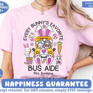 Custom Easter School Bus Aide Sweatshirt, Personalized Comfort Colors T-Shirt for School Bus Driver Teams, Every Bunny&#39;s Favorite Bus Aide