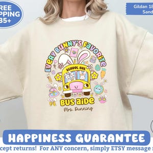 Custom Easter School Bus Aide Sweatshirt Personalized Comfort Colors T-Shirt for School Bus Driver Teams Every Bunny&#39;s Favorite Bus Aide Tee