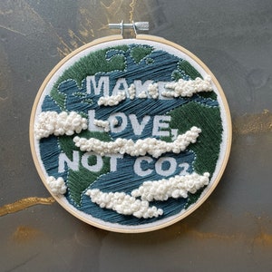Make love, not Co2 6&quot; Original Stickerei