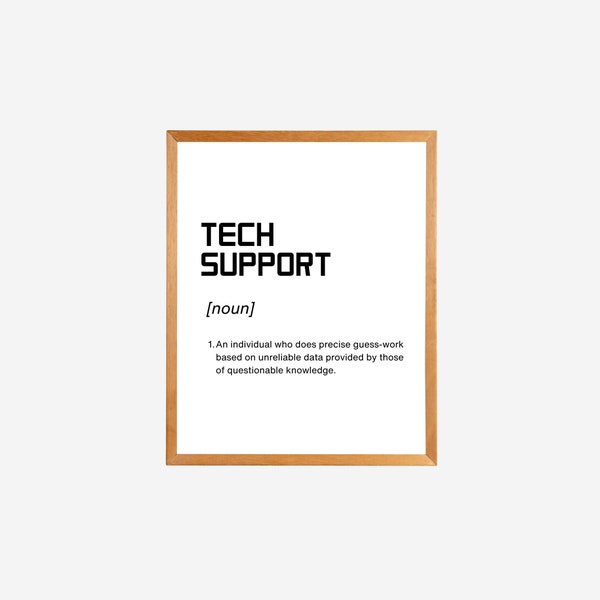 Funny Definition Poster, Tech Support Gift Idea, Office Decoration, Tech Support Gift Decor, Help Desk Wall Art, IT Guy Print, Computer Sign