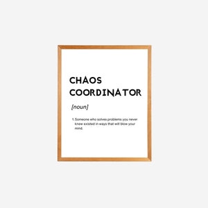 Funny Staff Gift, Chaos Coordinator Office Art, Printable Office Gift, Definition Print, Funny Quote Printable, Boss Wall Art, Teacher Gift