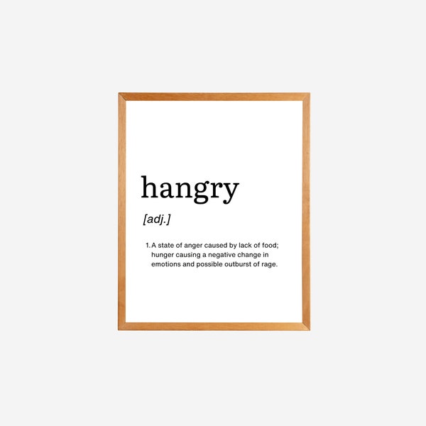 Hangry Definition Print, Hangry Art, Definition Sign, Hangry Print, Hangry Poster, Kitchen Decor, Kitchen Wall Art, Hangry Sign, Funny Gift