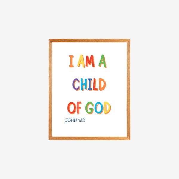 Christian Wall Art, Children Room Decor, I am a child of God Kids Room Decor, Rainbow John 1:12 Scripture, Nursery Decor Sunday School