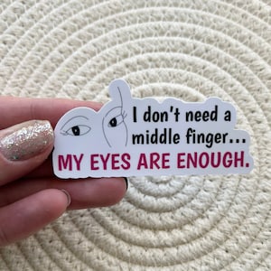 Sarcastic Eyes Vinyl Sticker: Funny Water Bottle, Laptop Decal