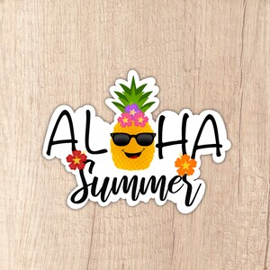 Aloha Summer Sticker, Water Bottle Sticker, Laptop Sticker, Trendy Sticker, Summer Sticker, Hawaii Sticker, Beach Sticker, Pineapple Sticker
