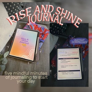 Puede incluir: Una tableta digital que muestra un diario imprimible "Rise & Shine" con una cubierta de estampado floral colorido. El diario incluye indicaciones para la gratitud, afirmaciones diarias y reflexión. El texto "cinco minutos de atención plena para comenzar el día" se muestra debajo de la tableta.