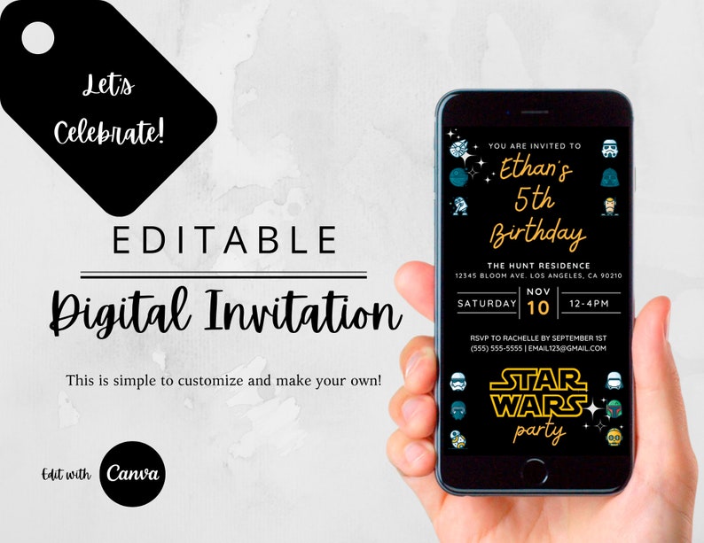 May include: A digital invitation for a Star Wars themed 5th birthday party. The invitation is displayed on a smartphone screen and features a black background with gold text and Star Wars characters. The text reads "You are invited to Ethan's 5th Birthday. The Hunt Residence, 12345 Bloom Ave, Los Angeles, CA 90210. Saturday, November 10, 12-4pm. RSVP to Rachelle by September 1st (555) 555-5555 | email123@gmail.com. Star Wars Party."