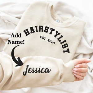 Hairstylist Sweatshirt Personalized Hairstylist Shirt Hairstylist Gift Custom Cosmetologist Graduation Gift Hairstylist Appreciation Gift