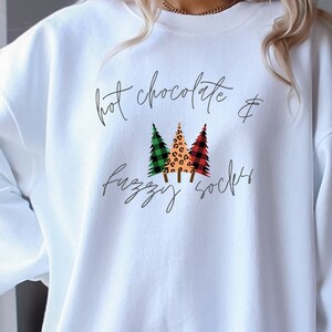 Hot Chocolate & Fuzzy Socks Christmas Sweatshirt, Comfy Christmas Sweatshirt Gift, Women's Holiday Gift
