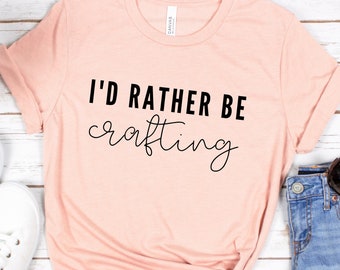 Preferirei essere Crafting Shirt, Craft Lover Shirt, Cute Crafting Shirts, Cute Crafter Gift Idea, Crafter Shirt