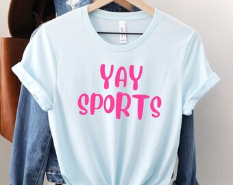 Camiseta deportiva Yay, Camiseta deportiva sarcástica, Camiseta deportiva divertida, Camiseta divertida para fanáticos de los deportes, Go Team Sports Yay