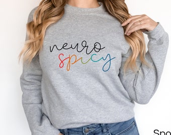 Neurospicy Sweatshirt, Neurodiversiteit Sweatshirt, Leuke Neurodivergente Sweatshirts, ADHD Sweatshirt, Autisme Sweatshirt