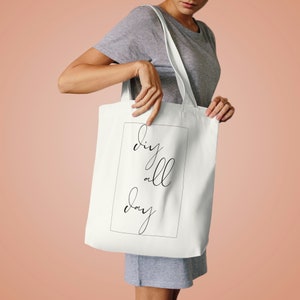 DIY All Day Tote bag, DIYer Tote Bag Gift, Tote Bag Gift for DIY Lovers