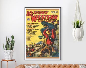 May include: A framed vintage 10 Story Western Magazine cover print featuring a colorful illustration of cowboys in a gunfight. The text includes the title, January date, and a list of featured stories by various authors, set against a yellow background.