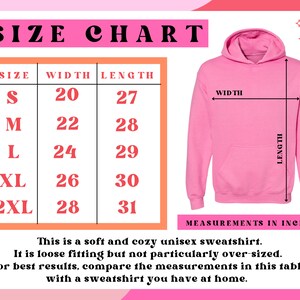 May include: Size chart for a unisex sweatshirt with measurements in inches. The chart shows the width and length of the sweatshirt in inches for sizes S, M, L, XL, and 2XL. The text says "This is a soft and cozy unisex sweatshirt. It is loose fitting but not particularly over-sized. For best results, compare the measurements in this table with a sweatshirt you have at home."