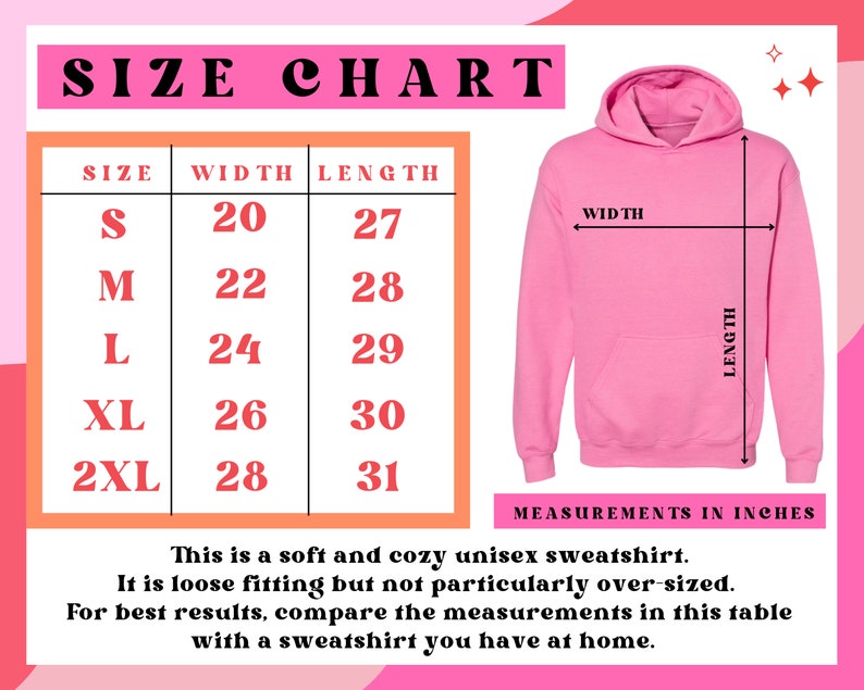 May include: Size chart for a unisex sweatshirt with measurements in inches. The chart shows the width and length of the sweatshirt in inches for sizes S, M, L, XL, and 2XL. The text says "This is a soft and cozy unisex sweatshirt. It is loose fitting but not particularly over-sized. For best results, compare the measurements in this table with a sweatshirt you have at home."