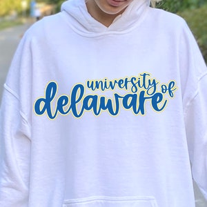 CUSTOM College Sweatshirt Game Day Hoodie Tailgate Outfit College Acceptance Gift Graduation Gift University of Delaware College Merch