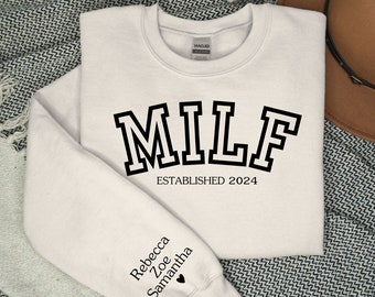 Milf Sweatshirt with option for Names on the Sleeve, Funny Gift for Mom, Custom Gift, Personalized Gift for New Mom, Gift for Expecting Mom