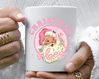 Christmas Vibes Mug Pink Christmas Coffee Hot Chocolate Vintage Santa Retro Santa Vintage Xmas Mug 15 ounce Sugar Gift For Her